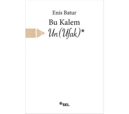 Bu Kalem Un (Ufak)