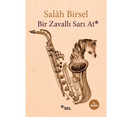 Bir Zavallı Sarı At