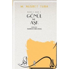 Gönül ve Aşk Gönül ve Aşk