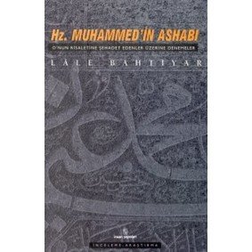Hz. Muhammed’in Ashabı O’nun Risaletine Şehadet Edenler Üzerine Denemeler Hz. Muhammed’in Ashabı O’nun Risaletine Şehadet Edenler Üzerine Denemeler