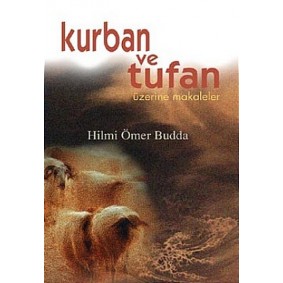 Kurban ve Tufan Üzerine Makaleler Kurban ve Tufan Üzerine Makaleler