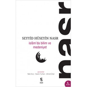 İslam’da Bilim ve Medeniyet İslam’da Bilim ve Medeniyet