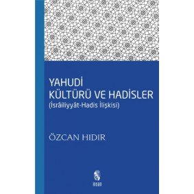 Yahudi Kültürü ve Hadisler Yahudi Kültürü ve Hadisler