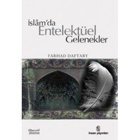 İslam'da Entelektüel Gelenekler İslam'da Entelektüel Gelenekler