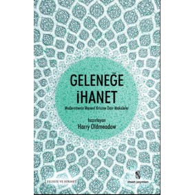 Geleneğe İhanet Geleneğe İhanet