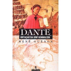 Dante ve Ortaçağ'da Dini Sembolizm Dante ve Ortaçağ'da Dini Sembolizm