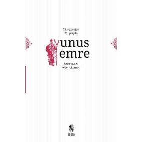 13. Yüzyıldan 21. Yüzyıla Yunus Emre