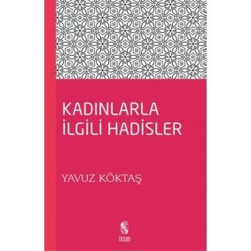 Kadınlarla İlgili Hadisler
