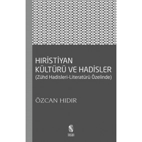 Hıristiyan Kültürü ve Hadisler Hıristiyan Kültürü ve Hadisler
