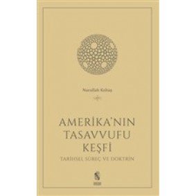 Amerika'nın Tasavvufu Keşfi Amerika'nın Tasavvufu Keşfi