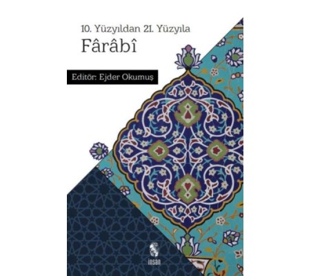 10. Yüzyıldan 21. Yüzyıla Farabi