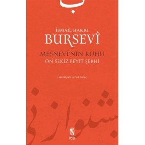 Mesnevi'nin Ruhu - On Sekiz Beyit Şerhi