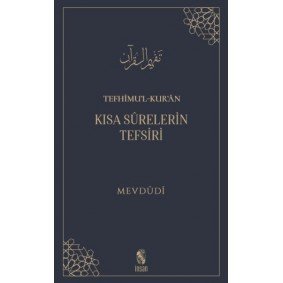 Tefhimu’l-Kur’an - Kısa Sürelerin Tefsiri