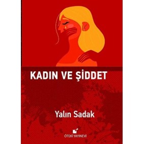 Kadın ve Şiddet Kadın ve Şiddet