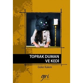 Toprak Duman ve Kedi