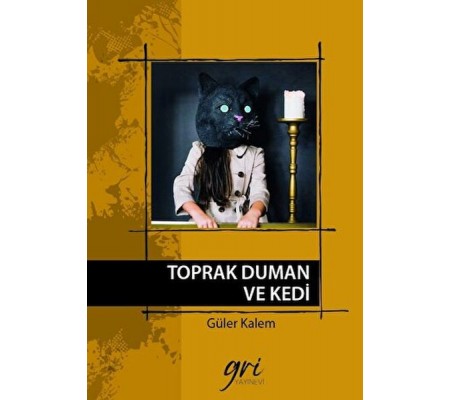 Toprak Duman ve Kedi