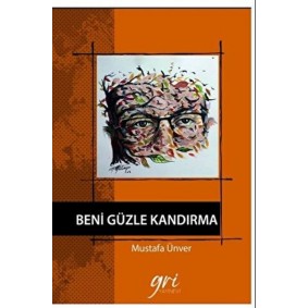Beni Güzle Kandırma