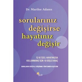Sorularınız Değişirse Hayatınız Değişir Sorularınız Değişirse Hayatınız Değişir