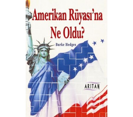 Amerikan Rüyasına Ne Oldu?