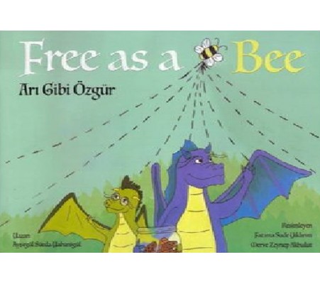 Free As a Bee - Arı Gibi Özgür