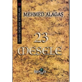 23 Mesele - Mehmed Alagaş 23 Mesele - Mehmed Alagaş
