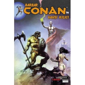 Barbar Conan'ın Vahşi Kılıcı Cilt 04 Barbar Conan'ın Vahşi Kılıcı Cilt 04
