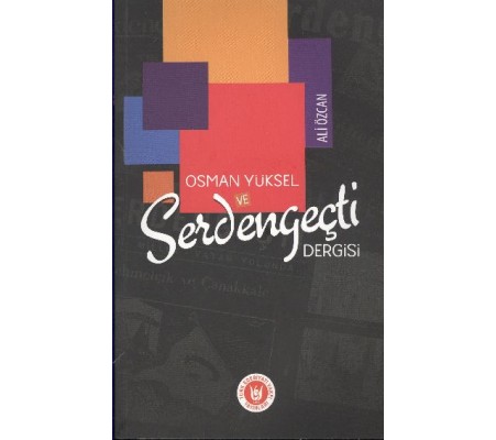 Osman Yüksel ve Serdengeçti Dergisi