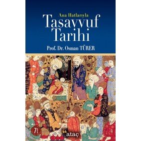 Ana Hatlarıyla Tasavvuf Tarihi Ana Hatlarıyla Tasavvuf Tarihi