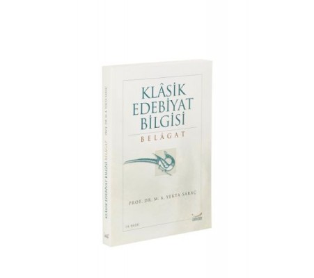 Klasik Edebiyat Bilgisi: Belagat