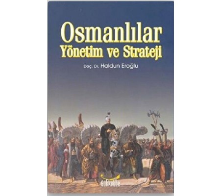 Osmanlılar Yönetim ve Strateji