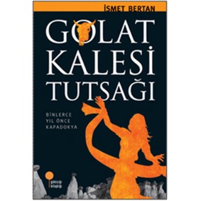 Golat Kalesi Tutsağı Golat Kalesi Tutsağı