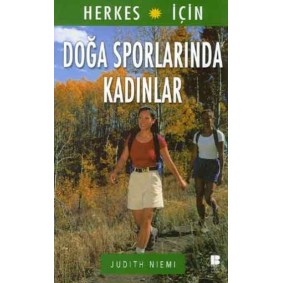 Herkes İçin Doğa Sporlarında Kadınlar Herkes İçin Doğa Sporlarında Kadınlar