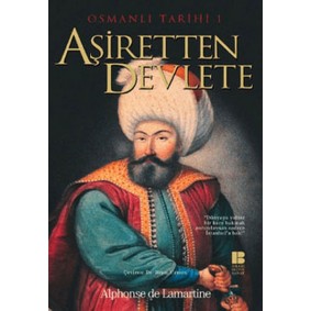 Osmanlı Tarihi 1 Aşiretten Devlete Osmanlı Tarihi 1 Aşiretten Devlete