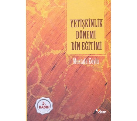 Yetişkinlik Dönemi Din Eğitimi