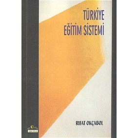 Türkiye Eğitim Sistemi Türkiye Eğitim Sistemi