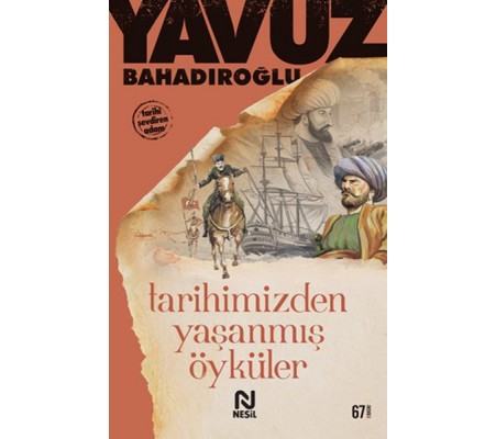 Tarihimizden Yaşanmış Öyküler