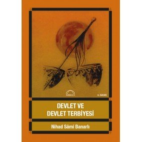 Devlet ve Devlet Terbiyesi Devlet ve Devlet Terbiyesi