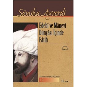 Edebi ve Manevi Dünyası İçinde Fatih