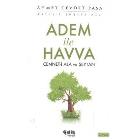 Adem ile Havva Cennet-i Ala ve Şeytan Adem ile Havva Cennet-i Ala ve Şeytan