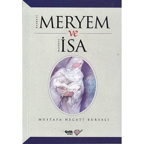 Hz. Meryem ve Hz. İsa Hz. Meryem ve Hz. İsa