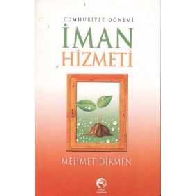 Cumhuriyet Dönemi İman Hizmeti Cumhuriyet Dönemi İman Hizmeti