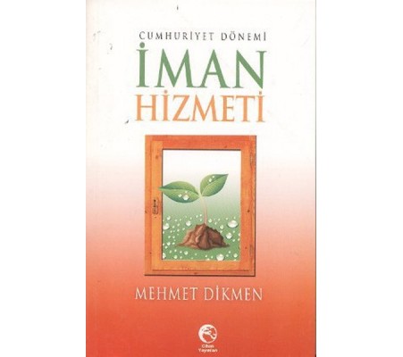 Cumhuriyet Dönemi İman Hizmeti