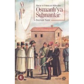 Osmanlı'ya Sığınanlar Osmanlı'ya Sığınanlar