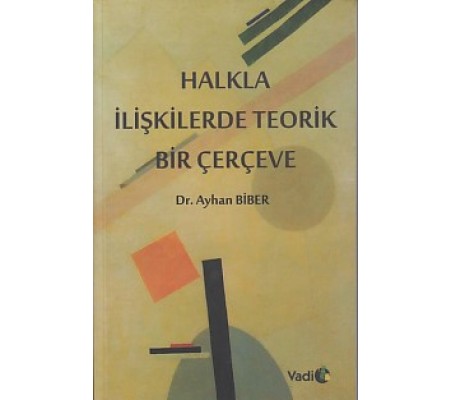 Halkla İlişkilerde Teorik Bir Çerçeve