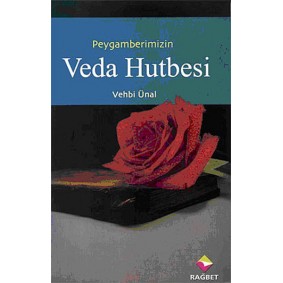 Peygamber Efendimizin Veda Hutbesi
