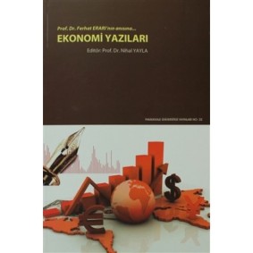 Ekonomi Yazıları Prof.Dr.Ferhat Erarı'nın Anısına... Ekonomi Yazıları Prof.Dr.Ferhat Erarı'nın Anısına...