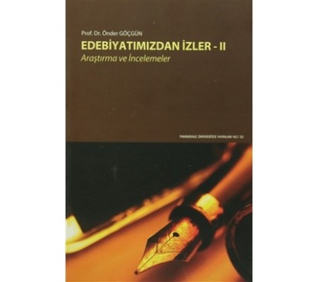 Edebiyatımızdan İzler - II / Araştırma ve İncelemeler