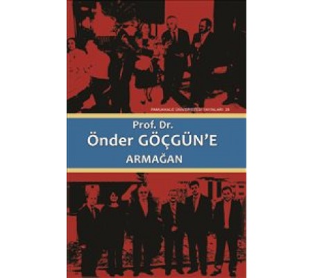 Prof. Dr. Önder Göçgün’e Armağan (2 Cilt Takım)