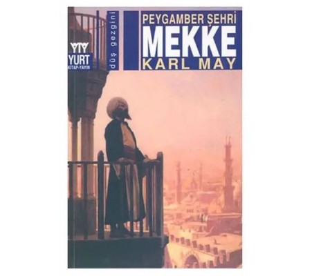 Peygamber Şehri Mekke