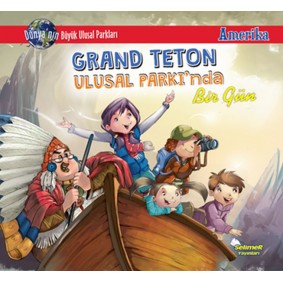 Grand Teton Ulusal Parkı'Nda Bir Gün Grand Teton Ulusal Parkı'Nda Bir Gün